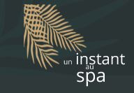 UN INSTANT AU SPA